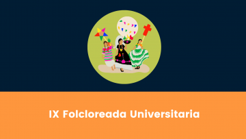 IX Folcloreada Universitaria