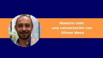 Maestra vida_ una conversación con Gilmer Mesa